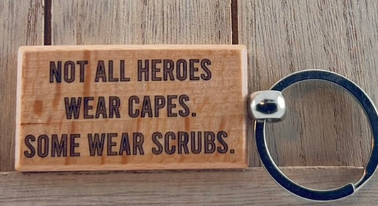 Nurse  - Not all heroes wear capes keychain